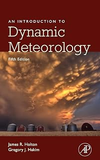 An Introduction to Dynamic Meteorology (Volume 88) (International Geophysics, Volume 88)