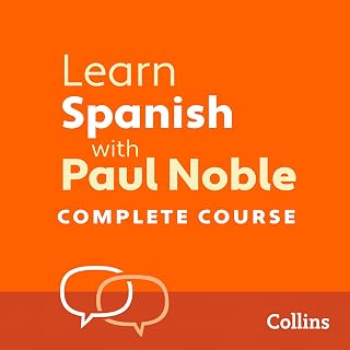 Learn Spanish with Paul Noble for Beginners – Complete Course: Spanish Made Easy with Your Personal Language Coach