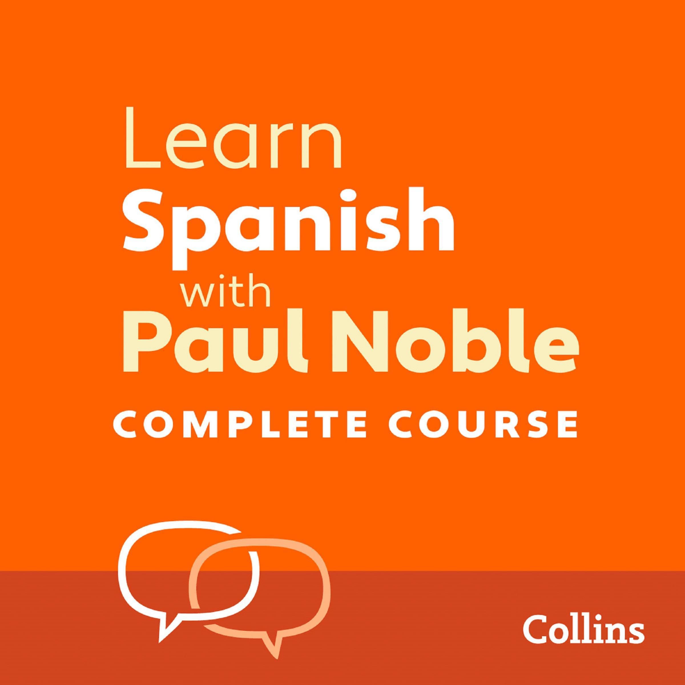 Learn Spanish with Paul Noble for Beginners – Complete Course: Spanish Made Easy