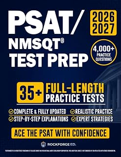 PSAT/NMSQT Test Prep: The Complete and Exam-Aligned Prep Book to Ace the Digital PSAT — Full-Length Practice Tests, Step-by-Step Explanations, & Expert Strategies