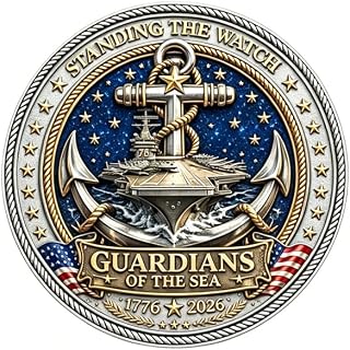 Challenge Coin - Standing the Watch, Guardians of the Sea, 1776-2026 | Honors U.S. Navy service members with “All Gave Some, Some Gave All” tribute. gift for veterans collectors. Not legal tender.