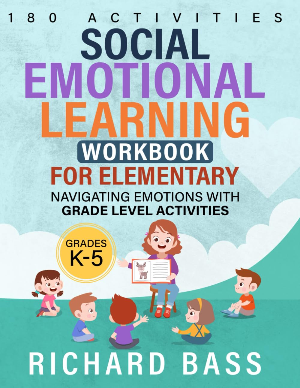 Social Emotional Learning Workbook for Elementary: Navigating Emotions With Grad