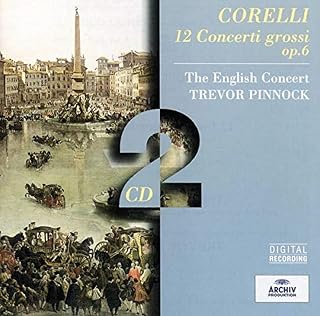 Corelli: 12 Concerti Grossi, Op 6 /Pinnock