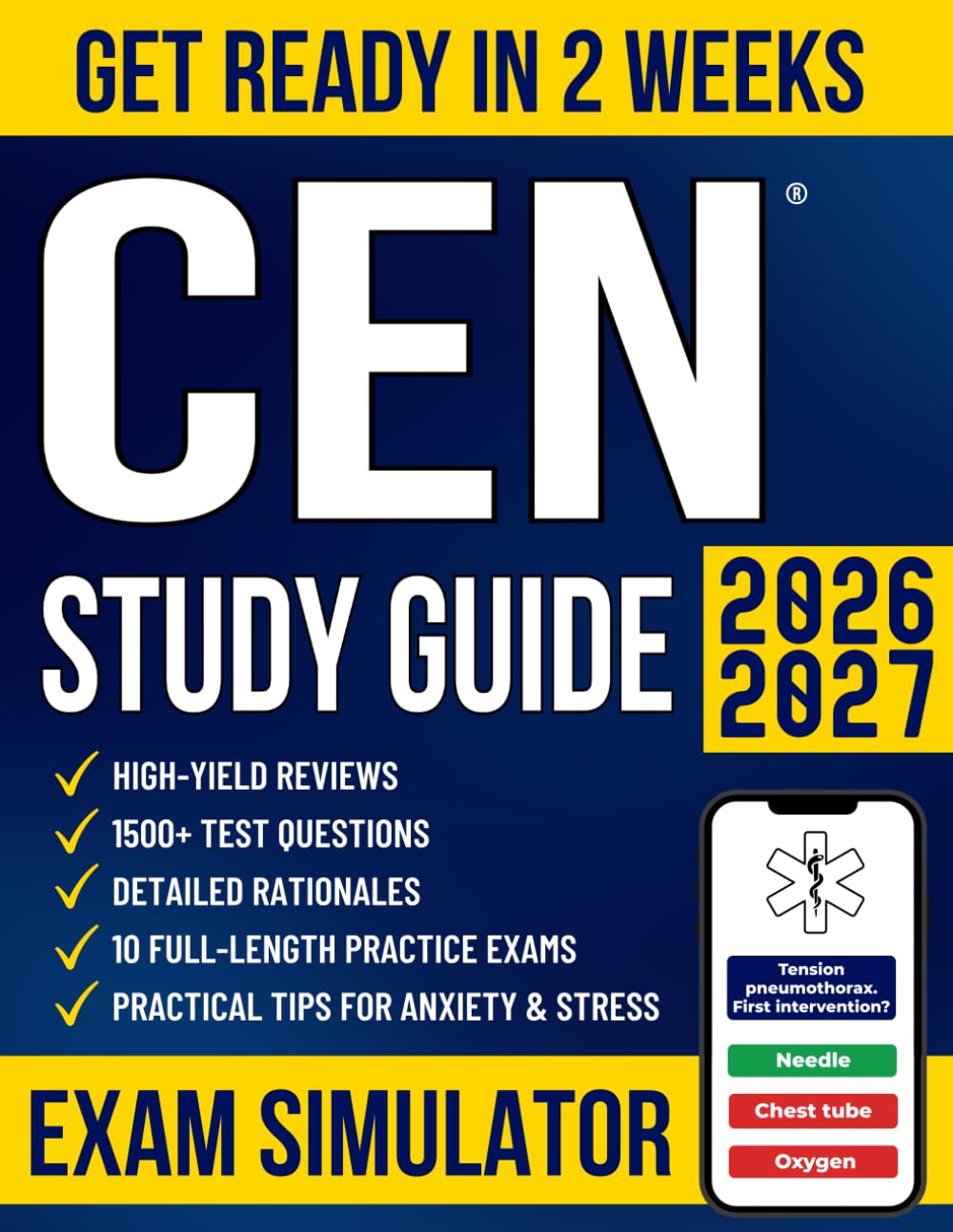 CEN Study Guide: The All-in-One Guide for Busy Emergency Nurses to Get Ready in 