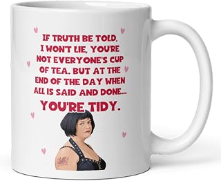 Confidently Quirky - Nessa You're Tidy White Mug, Funny Gavin and Stacey Mug, Gavin and Stacey Fan Gift, Gavin and Stacey Funny Mug, Gavin and Stacey Nessa Mug