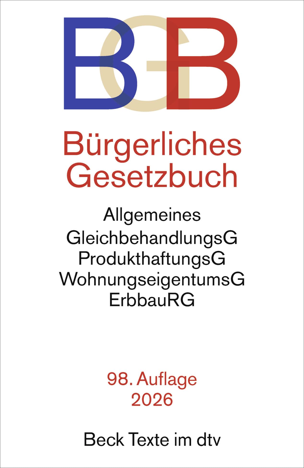 Bürgerliches Gesetzbuch: mit Allgemeinem Gleichbehandlungsgesetz, Produkthaftung