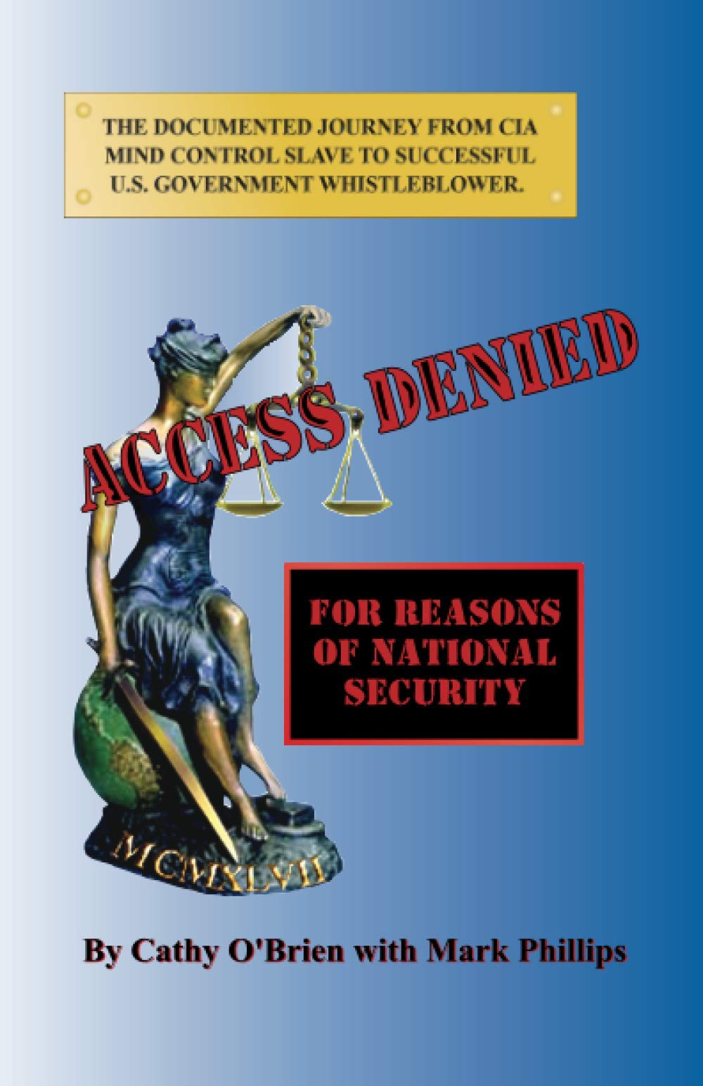 ACCESS DENIED For Reasons Of National Security: Documented Journey From CIA Mind