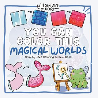 You Can Color This: Magical Worlds: Step-by-Step Coloring Tutorial Book