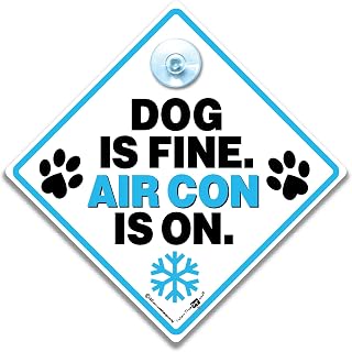 Dog Is Fine Air Con Is On Car Sign, Air Conditioning Sign For Dogs in Car, Dog AC Car Sign, Air Conditioning Dog On Board Sign With Suction Cup 14 cm x 14cm x 2cm