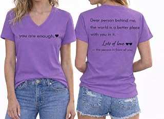 Dear Person Behind Me Shirt You are Enough Tshirt Mental Health Shirts