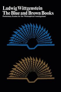 The Blue and Brown Books: Wittgenstein's Cambridge Lectures―Preliminary Drafts for Philosophical Investigations (Harper Perennial Modern Thought, 6)