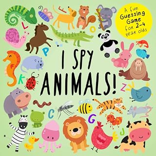 I Spy - Animals!: A Fun Guessing Game for 2-4 Year Olds (I Spy Book Collection for Kids)