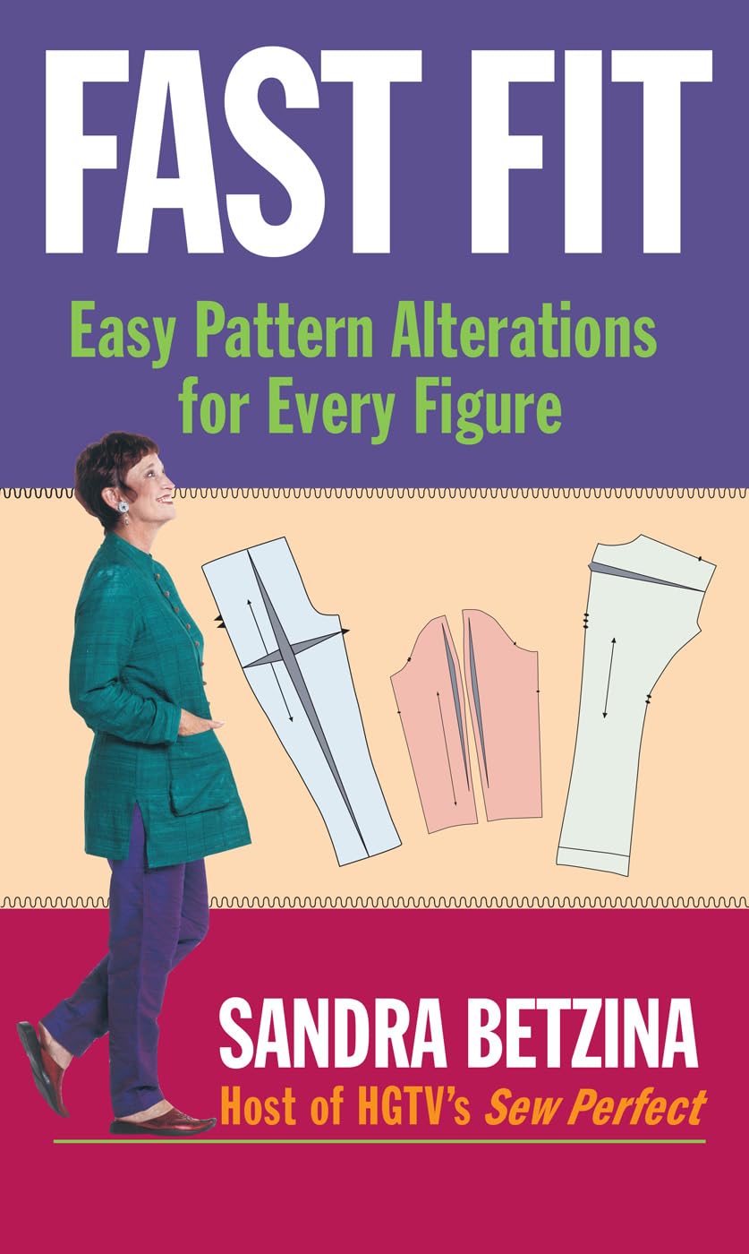 Fast Fit: Easy Pattern Alterations for Every Figure