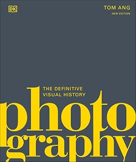 Photography: The Definitive Visual History