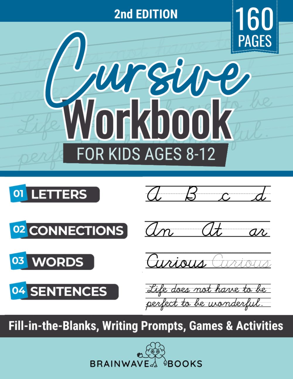 Cursive Workbook for Kids Ages 8-12: Step-by-Step Mastery—Mastering Cursive with