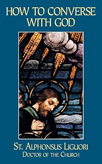How to Converse With God
