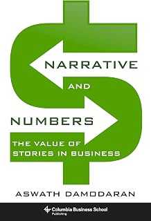 Narrative and Numbers: The Value of Stories in Business (Columbia Business School Publishing)