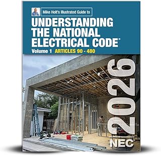 Mike Holt's Illustrated Guide to Understanding the National Electrical Code, Volume 1 Textbook, Articles 90 - 480, Electrical Exam Preparation, 2026 NEC