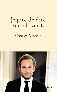 Je jure de dire toute la vérité