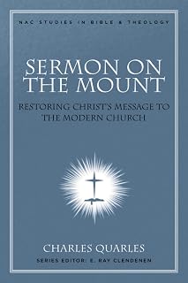 Sermon On The Mount: Restoring Christ's Message to the Modern Church (Nac Studies in Bible & Theology, 11)