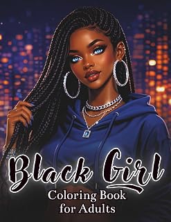 Black Girl Coloring Book for Adults: 50 Stunning Streetwear Fashion Coloring Pages Featuring African American Style, Confidence & City Vibes | vol.1