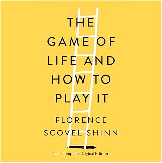 The Game of Life and How to Play It: The Complete Original Edition