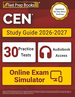 CEN Study Guide 2026-2027: 30 Practice Tests + CEN Book + Online Exam Simulator for Certified Emergency Nurse Review: [Updated for the New Outline]