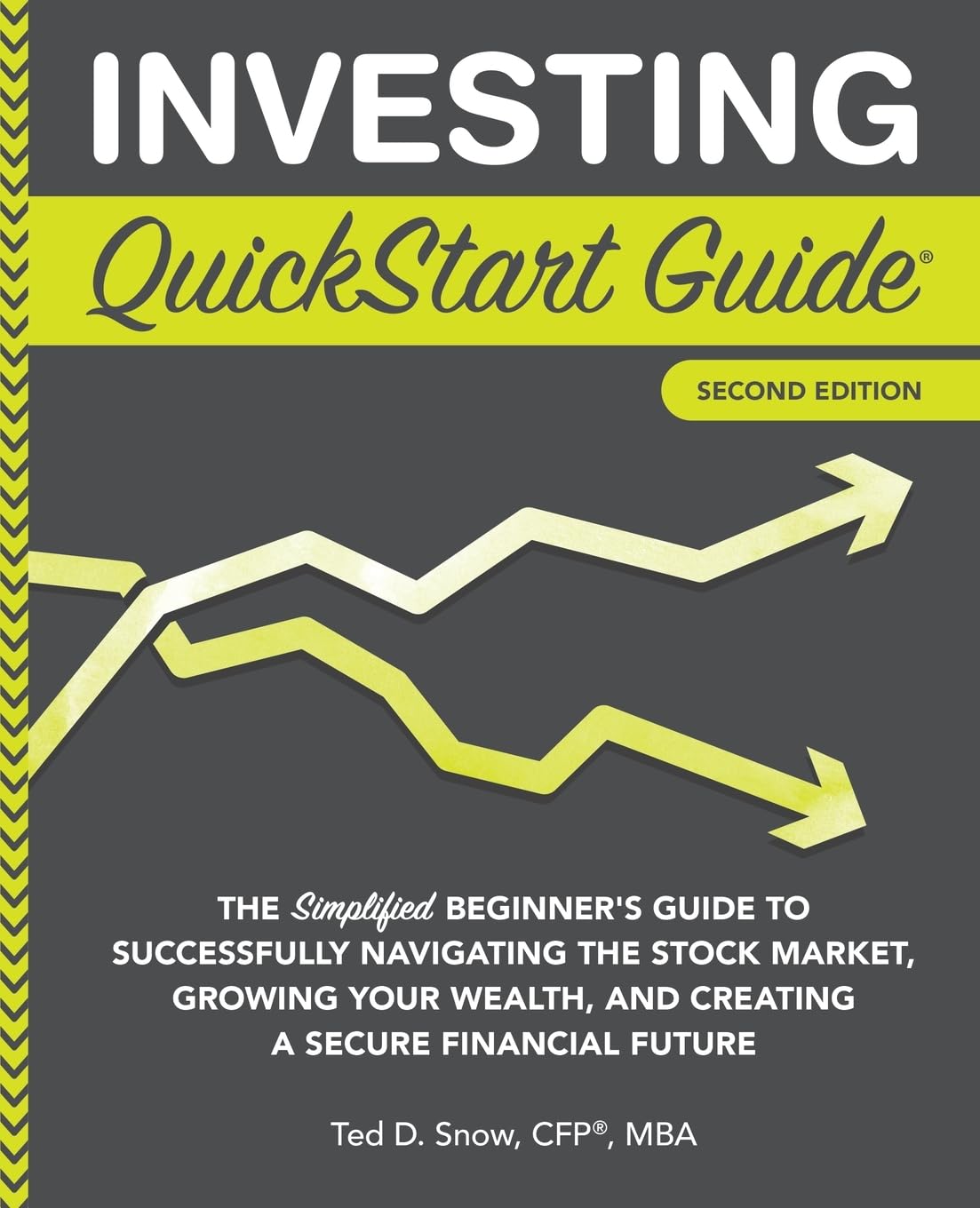Investing QuickStart Guide: The Simplified Beginner's Guide to Successfully Navi