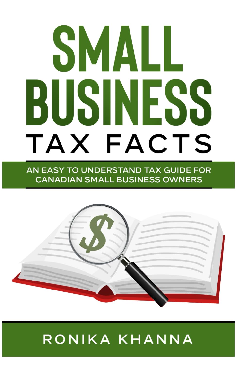 Small Business Tax Facts: An Easy to Understand Tax Guide for Canadian Small Bus