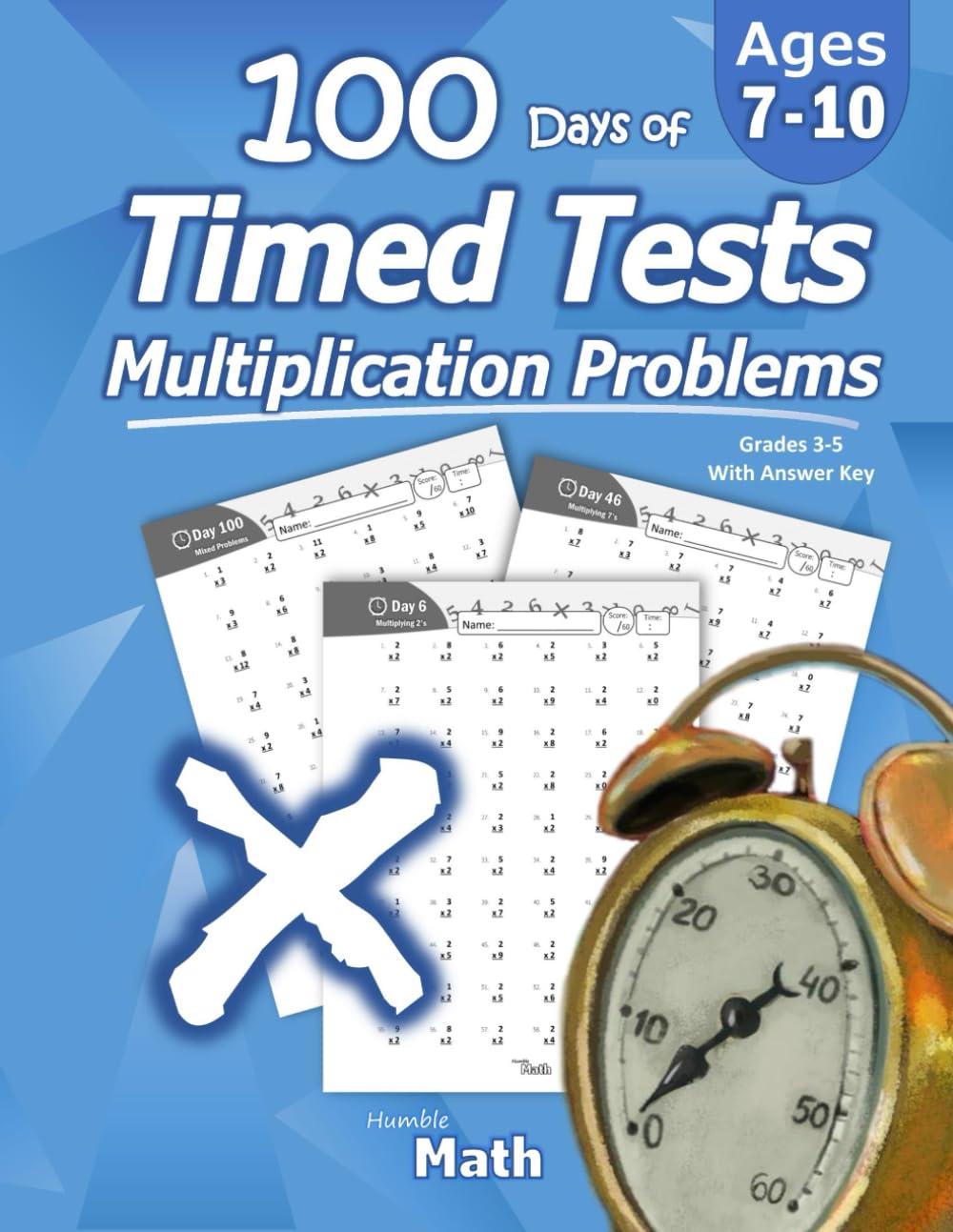 Humble Math - 100 Days of Timed Tests: Multiplication: Grades 3-5, Math Drills, 