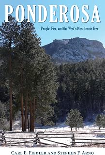 Ponderosa: People, Fire, and the West's Most Iconic Tree