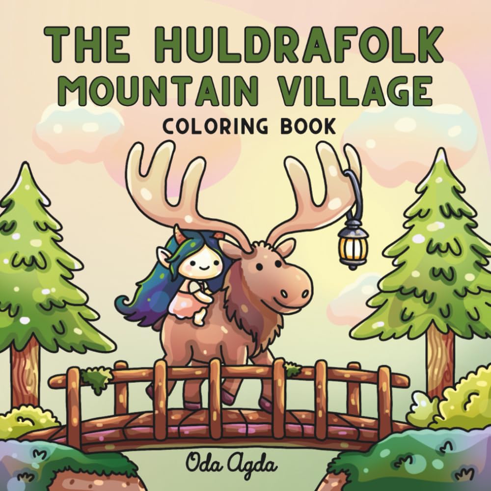 The Huldrafolk Mountain Village Coloring Book: Cozy and Relaxing Designs for Adu