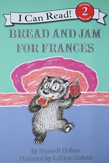 Bread and Jam for Frances: A Classic Funny Story for Children (Ages 4-8) (I Can Read Level 2)
