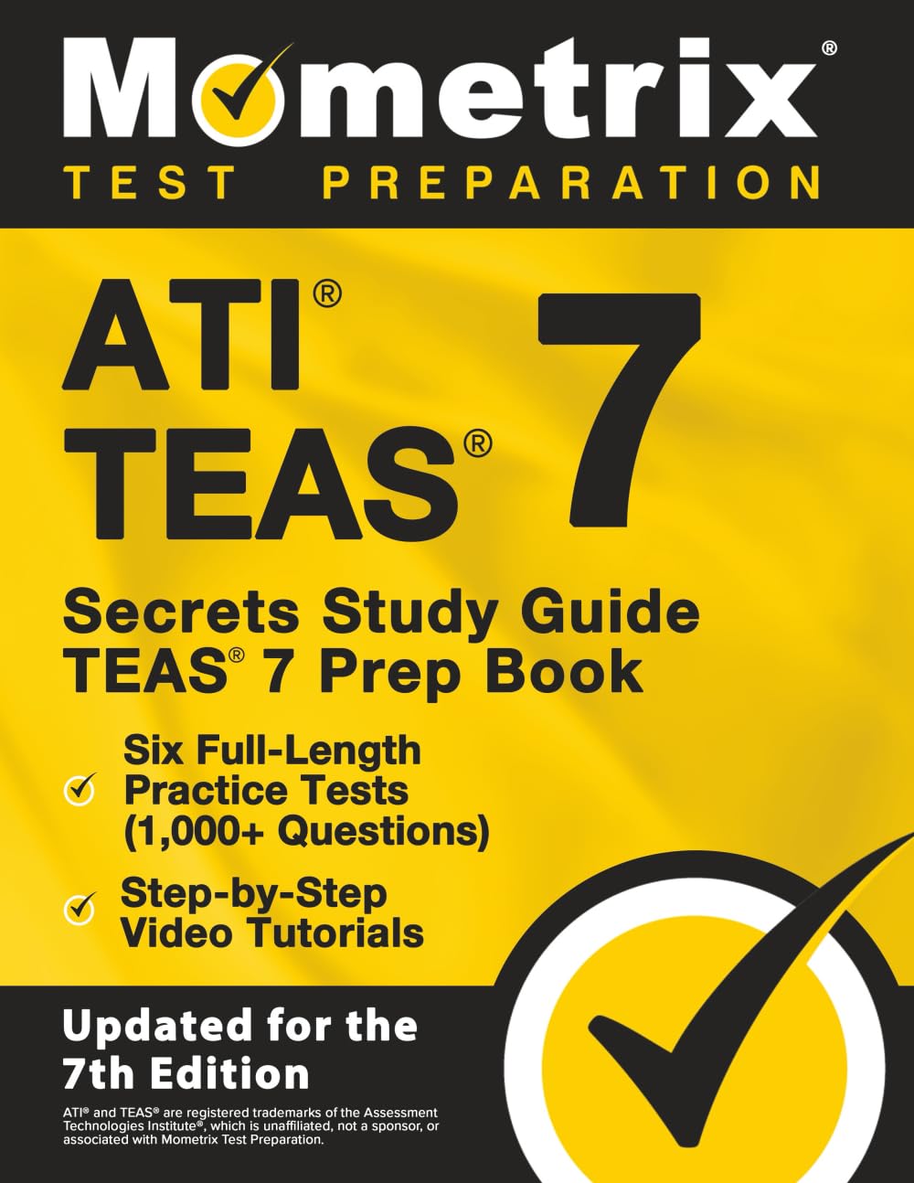 ATI TEAS Secrets Study Guide: TEAS 7 Prep Book, Six Full-Length Practice Tests (