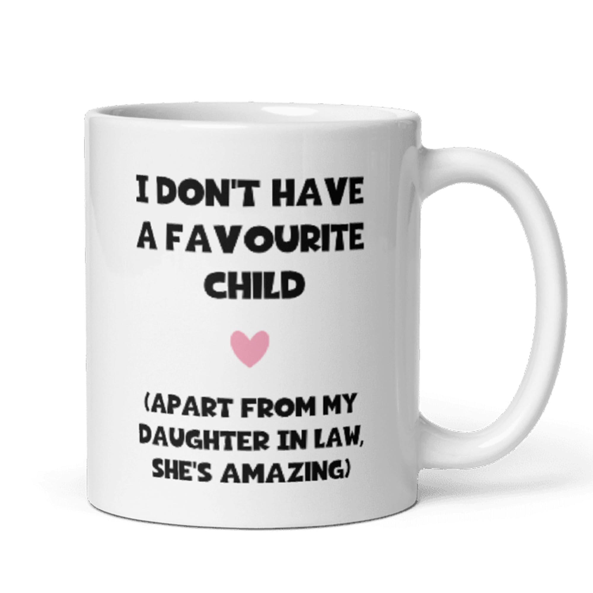 Confidently Quirky - Favourite Child Daughter In Law White Mug, Funny Mother in 