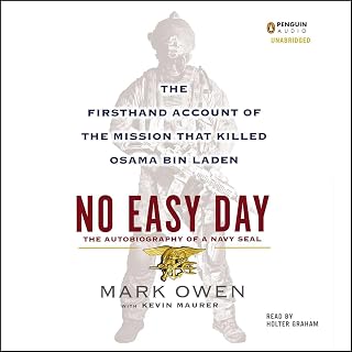 No Easy Day: The Firsthand Account of the Mission That Killed Osama Bin Laden