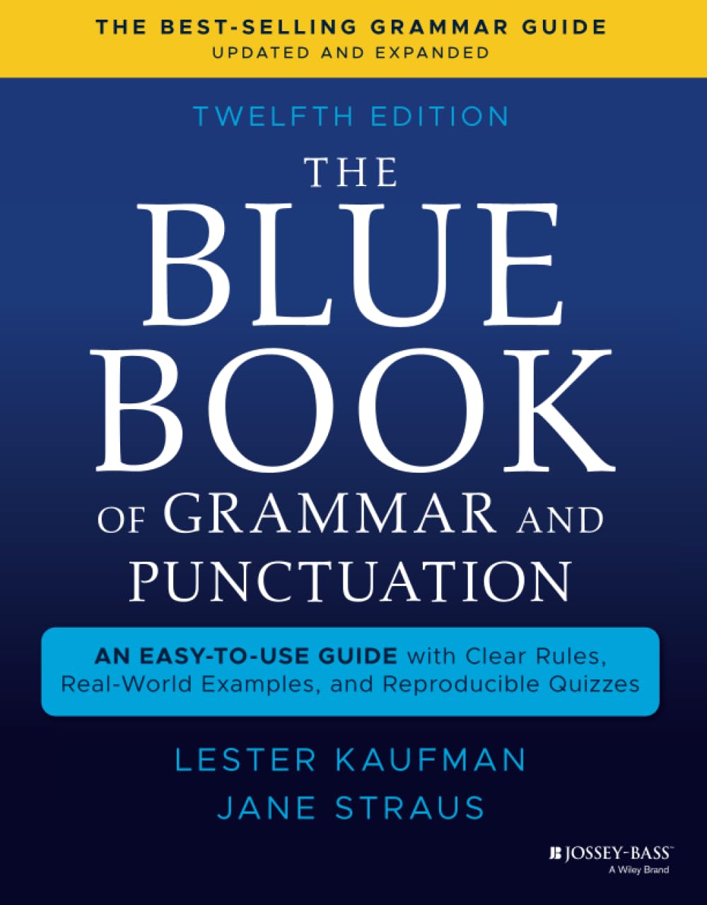 The Blue Book of Grammar and Punctuation, Updated & Expanded: An Easy-to-Use Gui