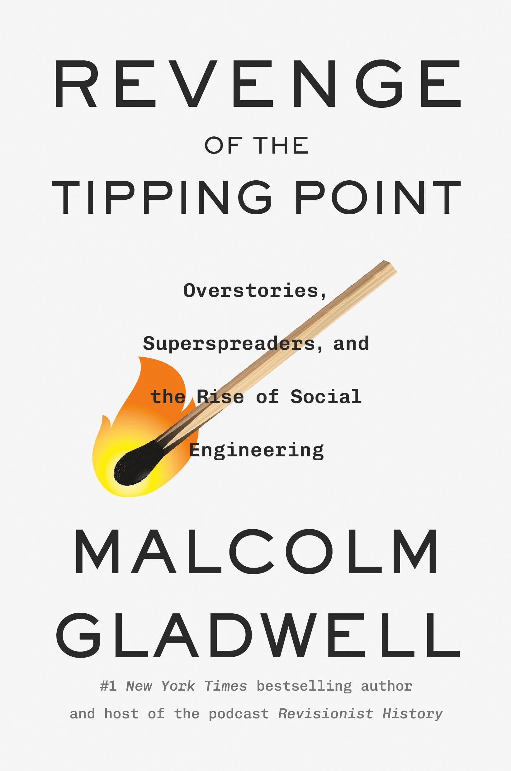 Revenge of the Tipping Point: Overstories, Superspreaders, and the Rise of Socia