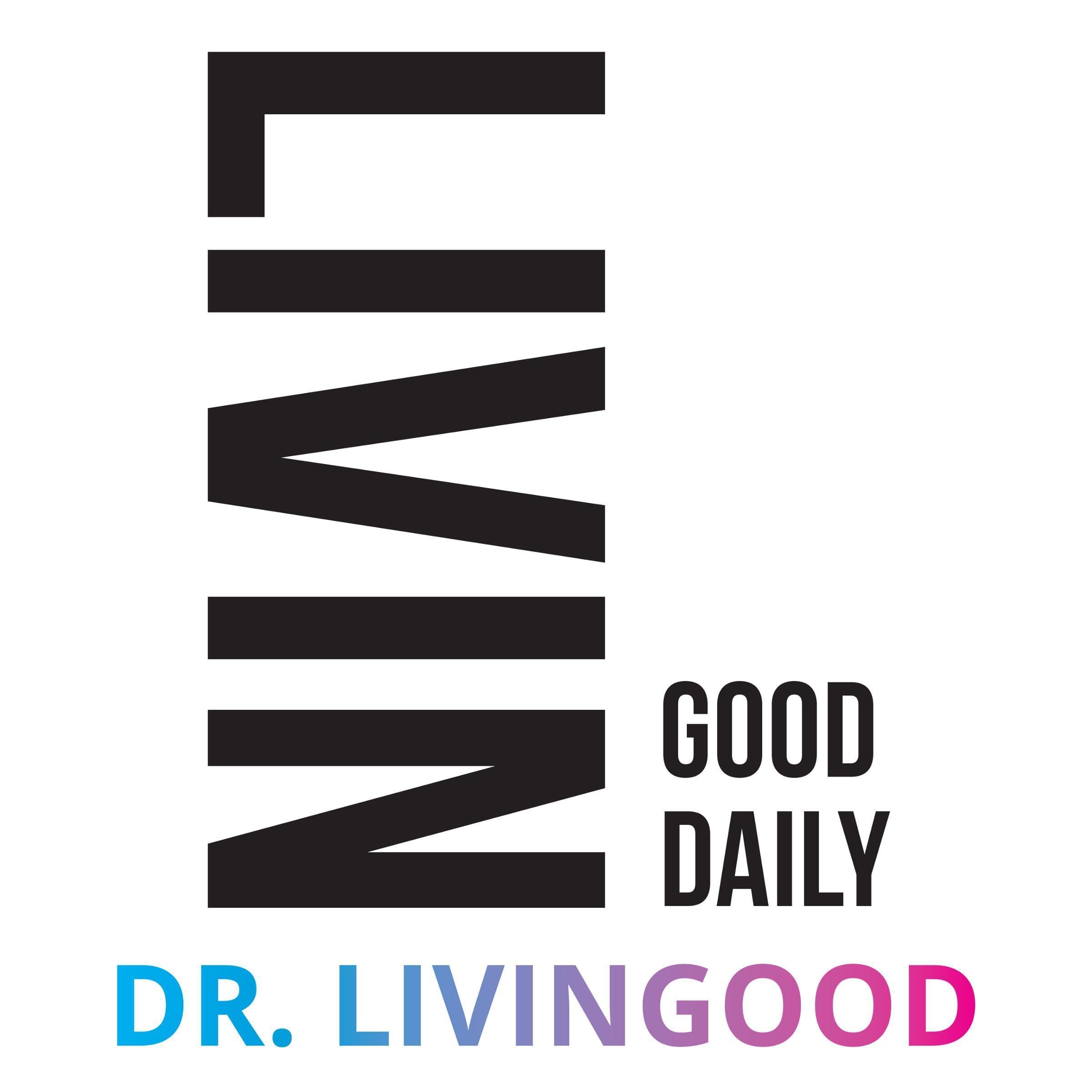 Livingood Daily: Your 21-Day Guide to Experience Real Health