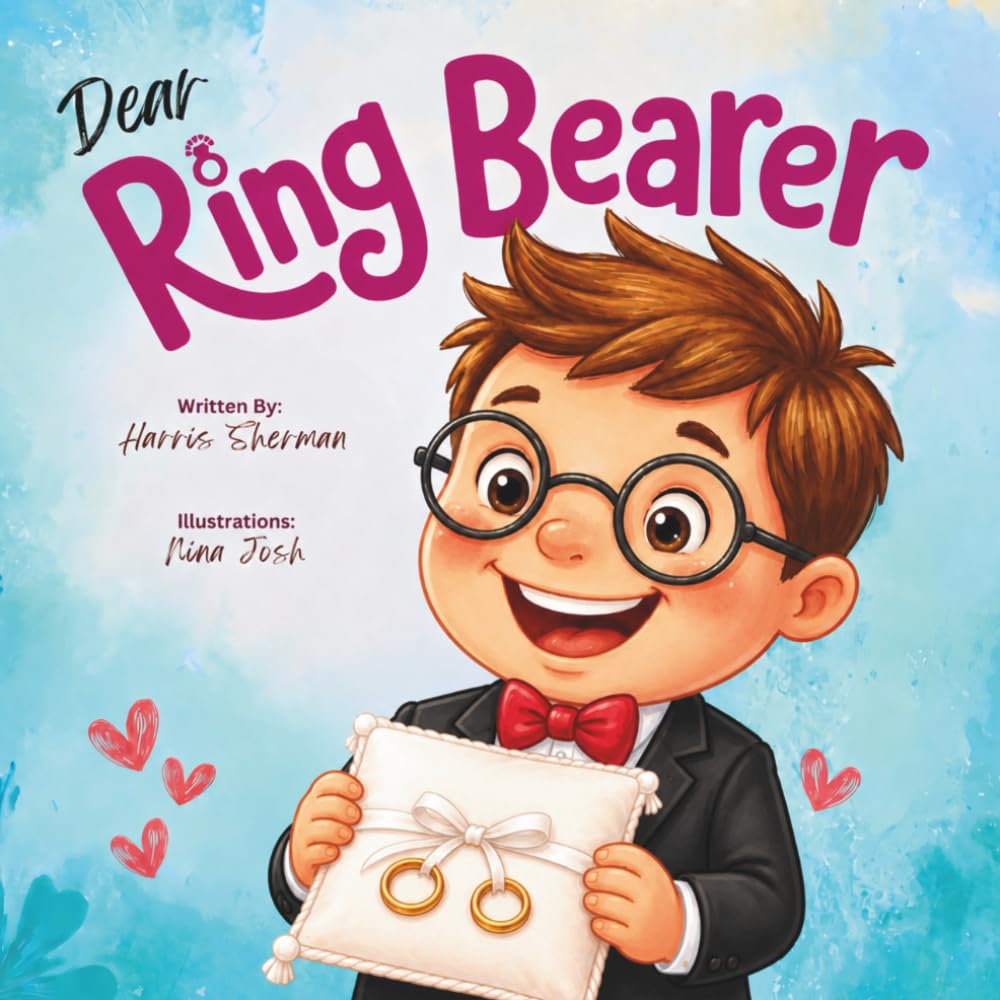 Dear Ring Bearer: A Sweet Rhyming Wedding Story and Keepsake Gift for Kids Ages 