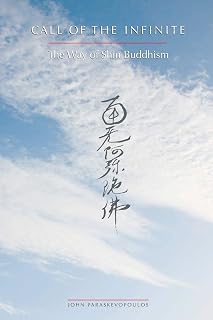 Call of the Infinite: The Way of Shin Buddhism