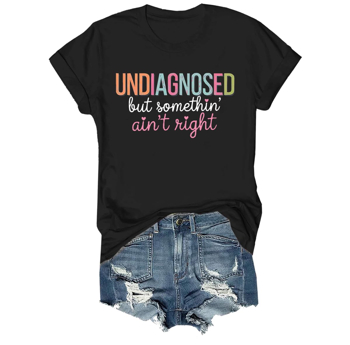 Undiagnosed But Something Ain't Right Shirt V Neck Undiagnosed But Something Ain