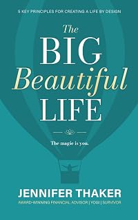 The Big Beautiful Life