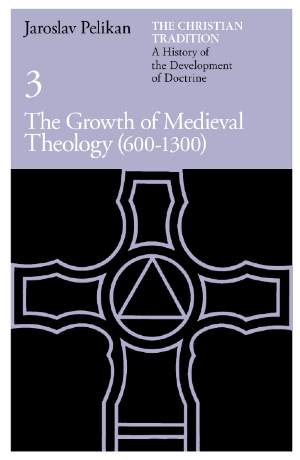 The Christian Tradition: A History of the Development of Doctrine, Vol. 3: The G