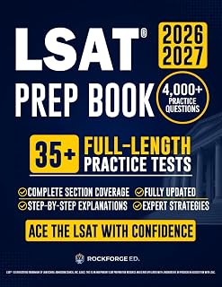 LSAT Prep Book: The Complete and Fully Updated Study Guide to Ace the New LSAT. Full-Length Practice Tests, Step-by-Step Explanations, & Test-Day Tips