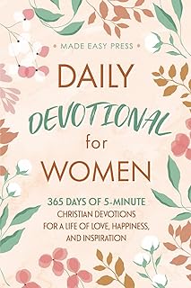 Daily Devotional for Women: 365 Days of 5-Minute Christian Devotions for a Life of Love, Happiness, and Inspiration (Best Wholesome Christian Gift ... Easter or Christmas Present 2026-2027)