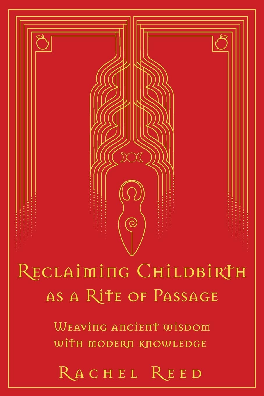Reclaiming Childbirth as a Rite of Passage: Weaving ancient wisdom with modern k