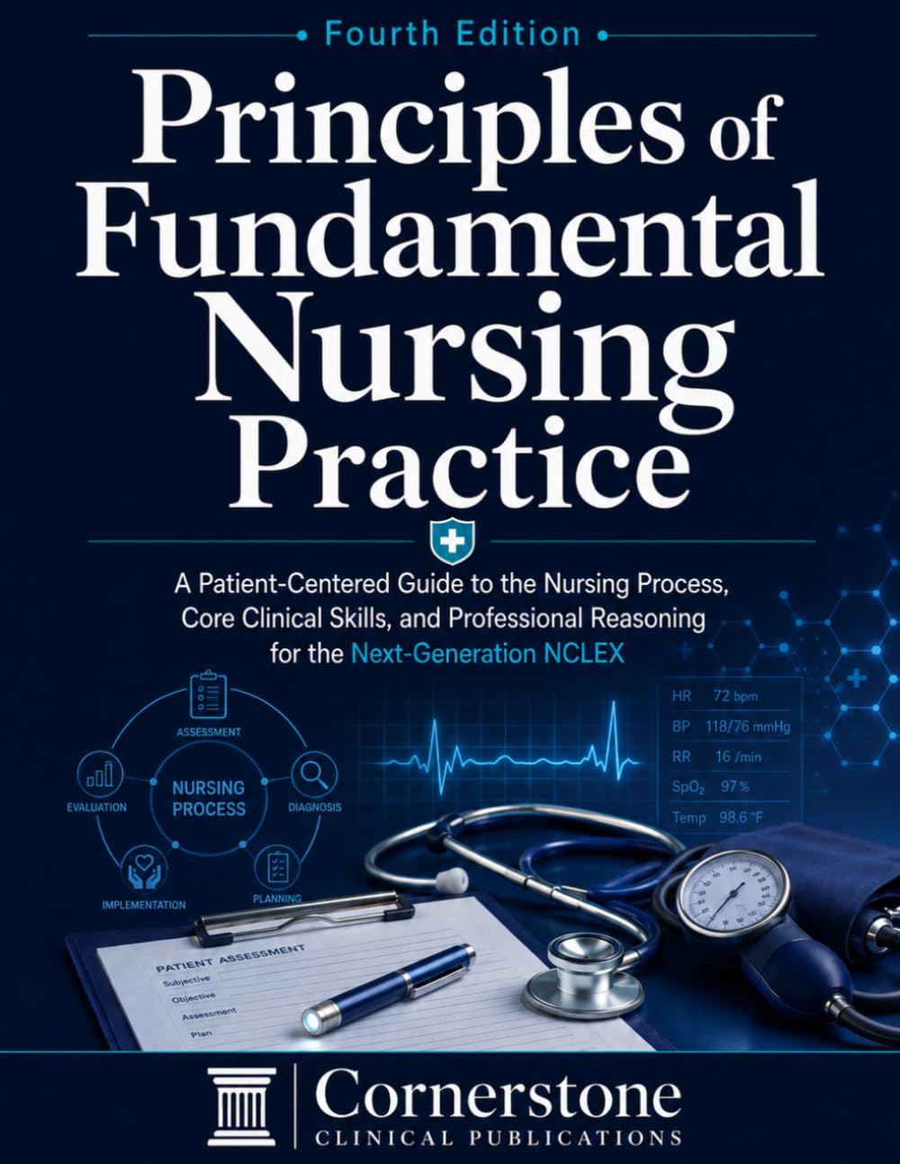 Principles of Fundamental Nursing Practice: A Patient-Centered Guide to the Nurs