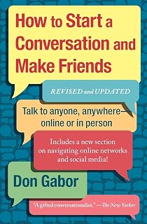 How To Start A Conversation And Make Friends: Revised And Updated
