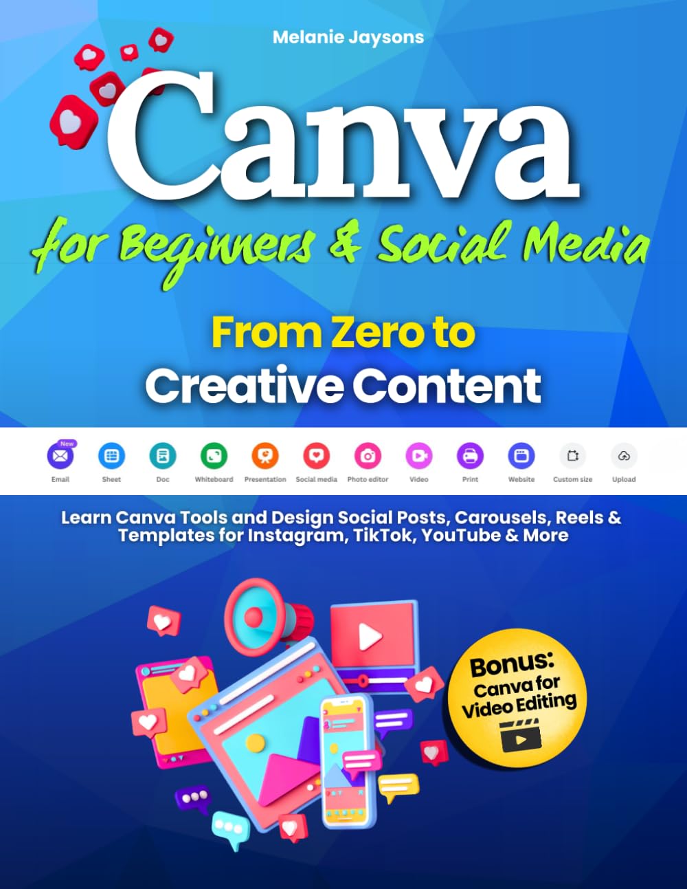 Canva for Beginners & Social Media - From Zero to Creative Content: Learn Canva 